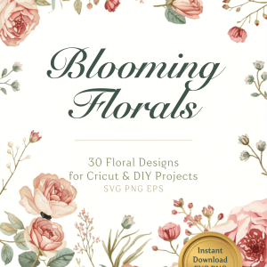 Blooming Florals SVG Cut Files for Cricut & DIY Projects